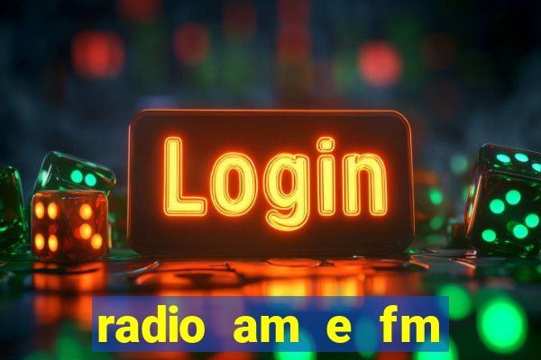 radio am e fm casas bahia